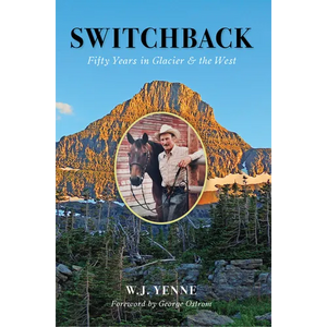 Switchback: Fifty Years in Glacier & the West - Paperback