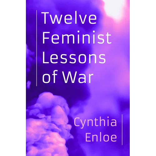 Twelve Feminist Lessons of War - Paperback