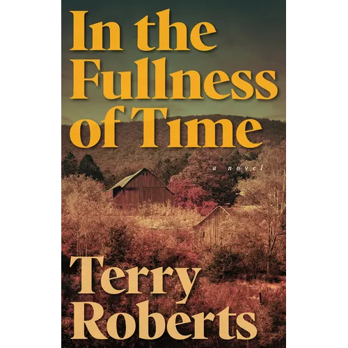 In the Fullness of Time - Hardcover