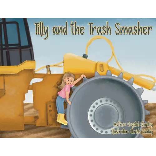 Tilly and the Trash Smasher - Paperback