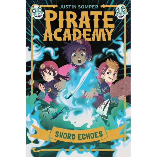Pirate Academy: Sword Echoes - Paperback