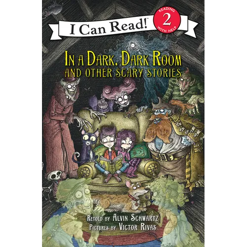 In a Dark, Dark Room and Other Scary Stories: Reillustrated Edition. a Halloween Book for Kids - Paperback