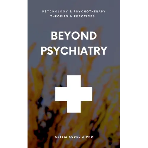 Beyond Psychiatry - Paperback