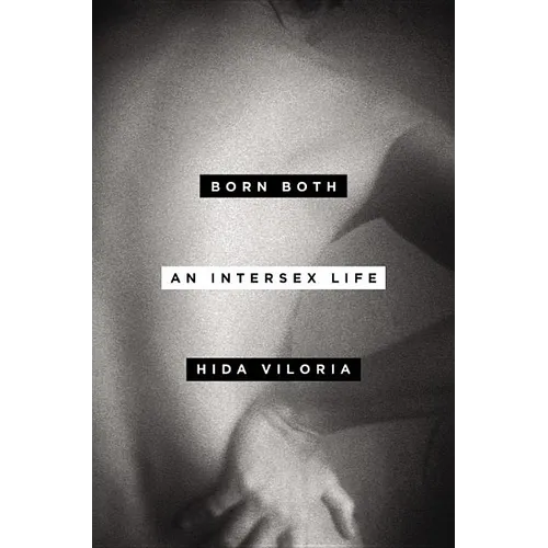 Born Both: An Intersex Life - Hardcover