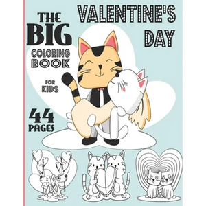 Valentine's Day Coloring Book: For Kids 8-12; The Big Coloring Book With 44 Pages Of Valentine's Day Theme Of Animals And Kids Such As Monkeys, Sloth - Paperback