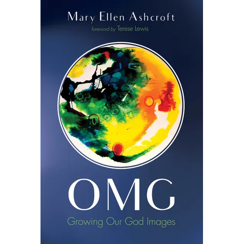 Omg: Growing Our God Images - Paperback