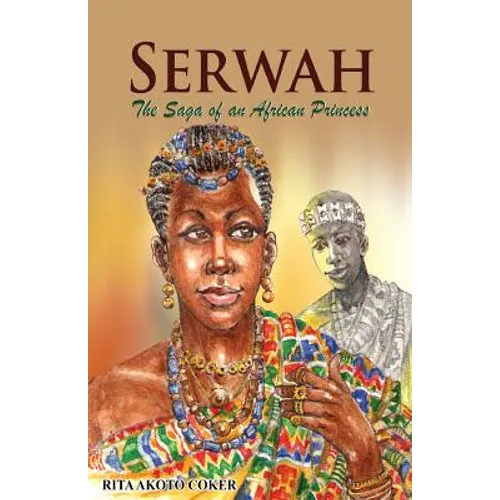 Serwah: The Saga of an African Princess - Paperback