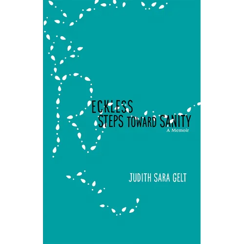 Reckless Steps Toward Sanity: A Memoir - Paperback