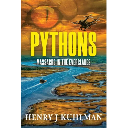 Pythons: Massacre In The Everglades - Paperback