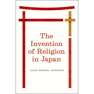 The Invention of Religion in Japan - Paperback
