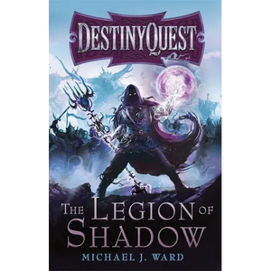 The Legion of Shadow: Destinyquest Book 1 - Paperback