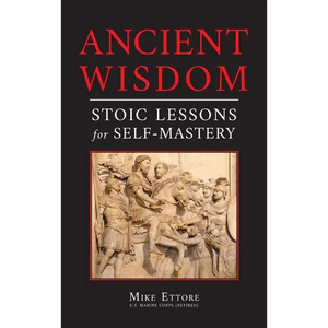 Ancient Wisdom: Stoic Lessons for Self-Mastery - Hardcover