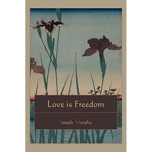 Love is Freedom - Paperback