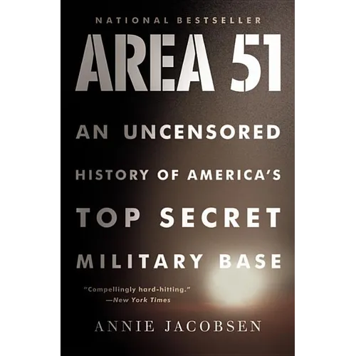 Area 51: An Uncensored History of America's Top Secret Military Base - Paperback