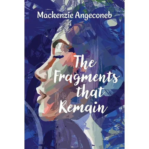 The Fragments That Remain - Paperback