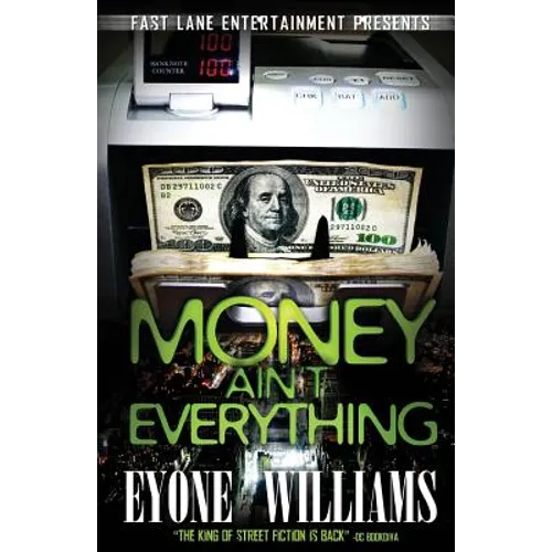 Money Ain't Everything - Paperback