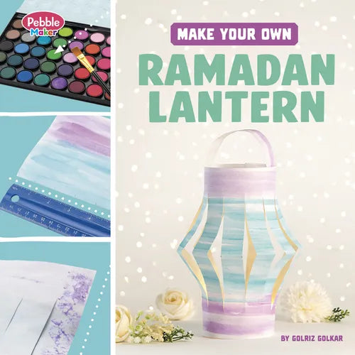 Make Your Own Ramadan Lantern - Library Binding