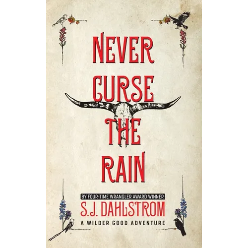 Never Curse the Rain: The Adventures of Wilder Good #9 - Paperback