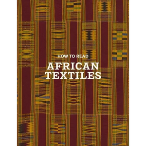 How to Read African Textiles - Paperback