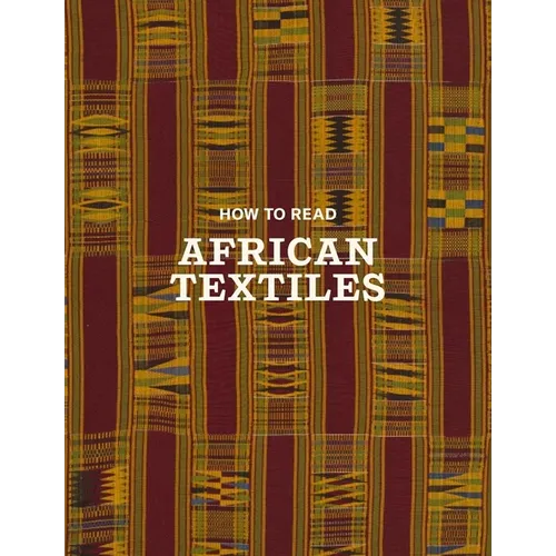 How to Read African Textiles - Paperback