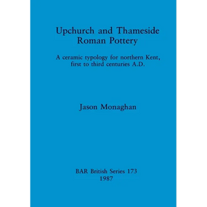Upchurch and Thameside Roman Pottery - Paperback