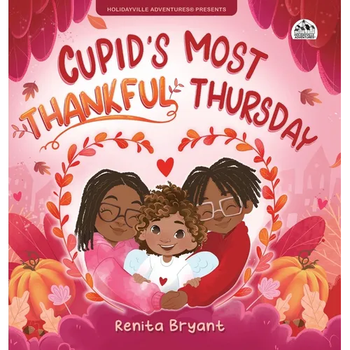 Cupid's Most Thankful Thursday - Hardcover