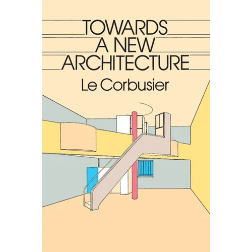 Towards a New Architecture - Paperback
