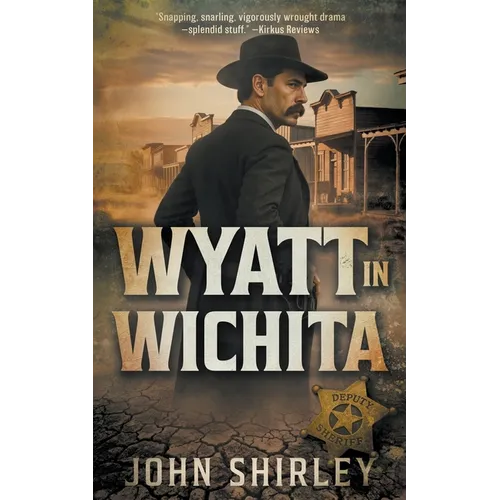 Wyatt in Wichita: A Classic Historical Western - Paperback
