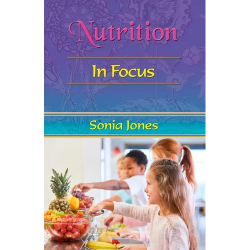 Nutrition in Focus - Paperback