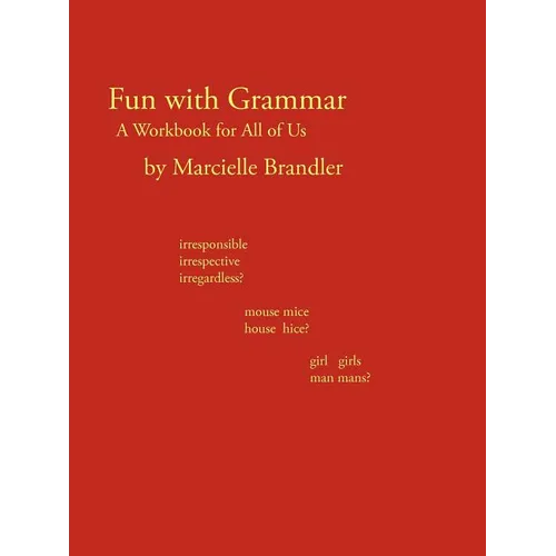 Fun with Grammar: A Workbook for All of Us - Paperback