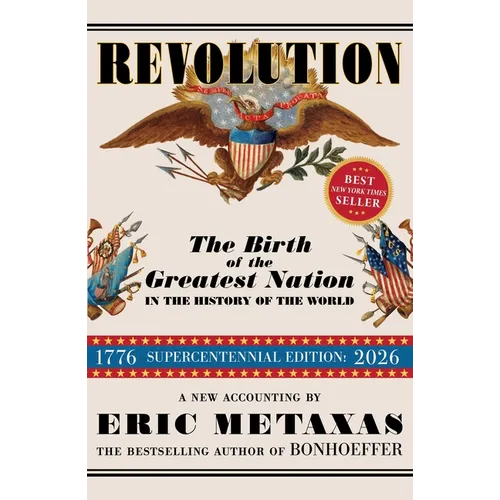 Revolution: The Birth of the Greatest Nation in the History of the World - Hardcover