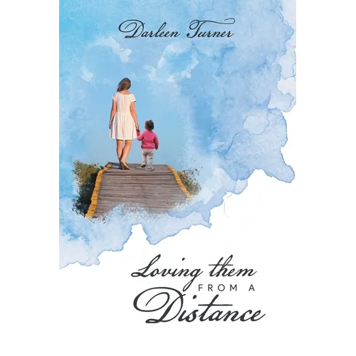 Loving them From A Distance - Paperback