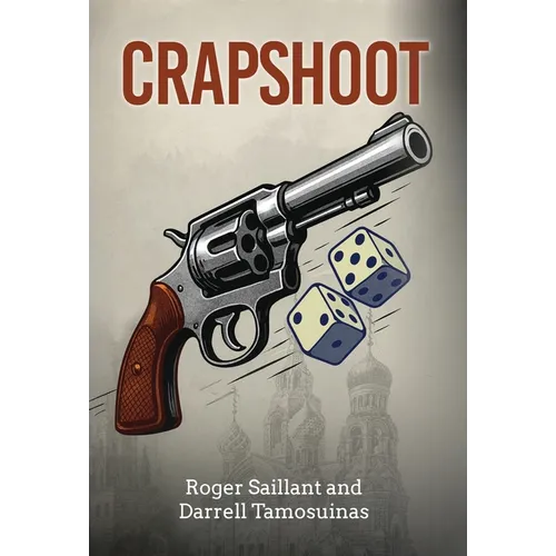 Crapshoot: A Tale of Chance, Choices, and Crime - Hardcover