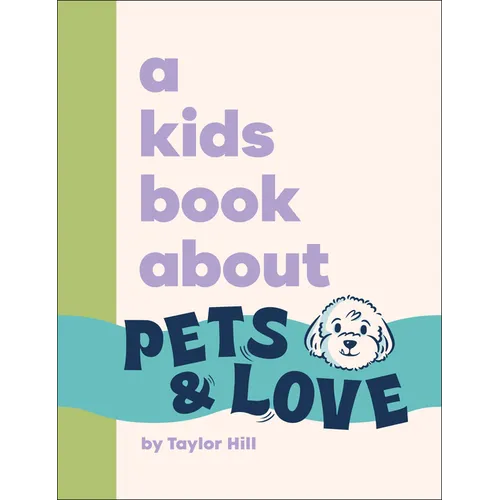 A Kids Book about Pets and Love - Hardcover