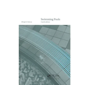 Swimming Pools: Design and Construction, Fourth Edition - Paperback
