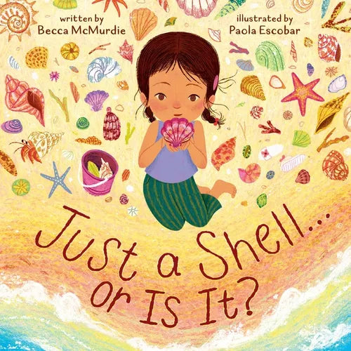 Just a Shell . . . or Is It? (a Point-Of-View Picture Book) - Hardcover