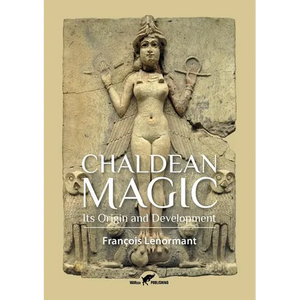 Chaldean Magic: Its Origin and Development - Paperback