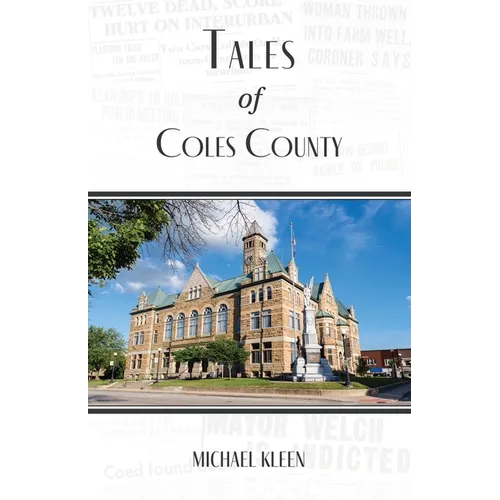 Tales of Coles County, Illinois - Paperback