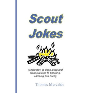 Scout Jokes: A Collection of Clean Jokes and Stories Related to Scouting, Camping, and Hiking - Paperback
