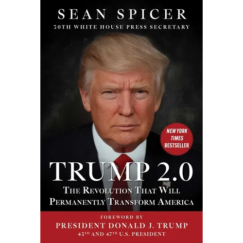 Trump 2.0: The Revolution That Will Permanently Transform America - Hardcover