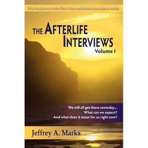 The Afterlife Interviews: Volume I - Paperback