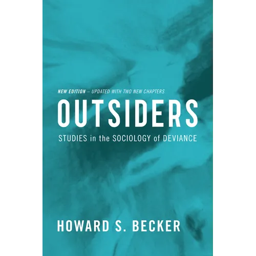 Outsiders: Studies in the Sociology of Deviance - Paperback