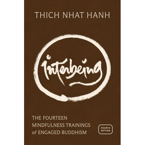 Interbeing, 4th Edition: The 14 Mindfulness Trainings of Engaged Buddhism - Hardcover