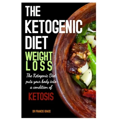 The Ketogenic Diet Weight Loss - Paperback