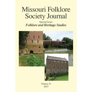 Missouri Folklore Society Journal,: Special Issue: Folklore and Heritage Studies - Paperback