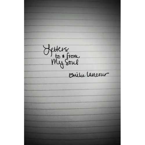 Letters to & from My Soul - Paperback
