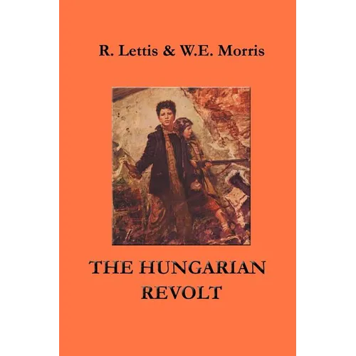 The Hungarian Revolt: October 23 - November 4, 1956 - Paperback