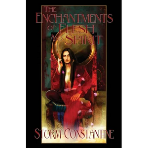 The Enchantments of Flesh and Spirit: Book One of The Wraeththu Chronicles - Paperback