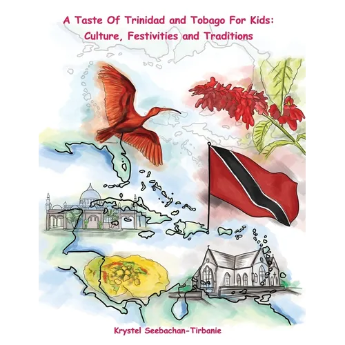 A Taste Of Trinidad and Tobago for Kids - Paperback
