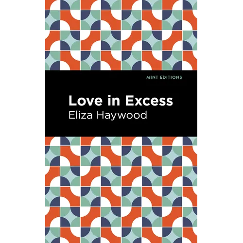 Love in Excess - Paperback